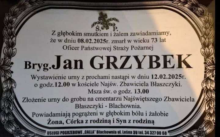Odszedł na wieczną służbę bryg. w st. spocz. Jan Grzybek